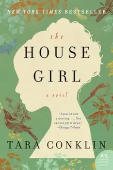 The House Girl, Paperback/Tara Conklin