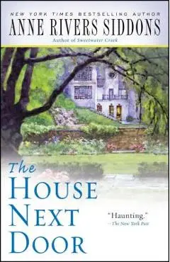 The House Next Door - Anne Rivers Siddons