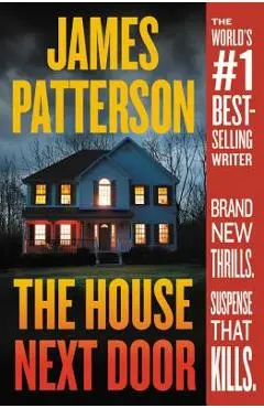 The House Next Door - James Patterson