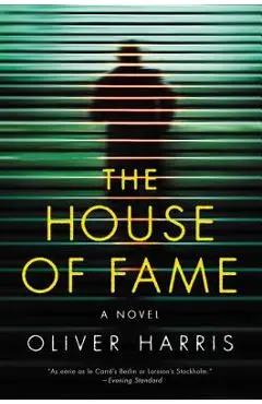 The House of Fame - Oliver Harris