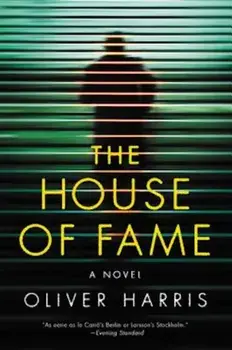 The House of Fame, Paperback/Oliver Harris