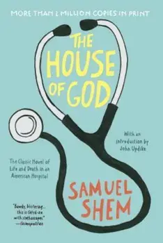 The House of God, Paperback/Samuel Shem