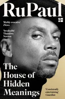 The House of Hidden Meanings. A Memoir, Paperback/RuPaul