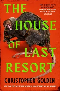 The House of Last Resort, Paperback/Christopher Golden