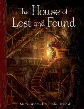The House of Lost and Found, Hardcover/Martin Widmark