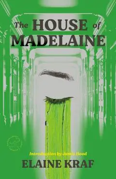 The House of Madelaine - Elaine Kraf