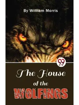 The House Of The Wolfings, Paperback/***