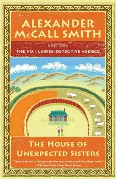 The House of Unexpected Sisters: No. 1 Ladies' Detective Agency (18), Paperback/Alexander McCall Smith