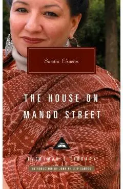 The House on Mango Street: Introduction by John Phillip Santos - Sandra Cisneros