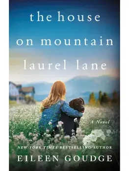 The House on Mountain Laurel Lane. A Novel, Paperback/Eileen Goudge