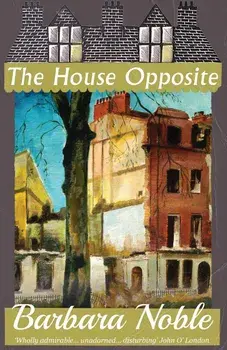 The House Opposite, Paperback/Barbara Noble