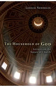 The Household of God - Lesslie Newbigin
