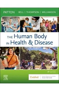 The Human Body in Health & Disease - Softcover - Kevin T. Patton