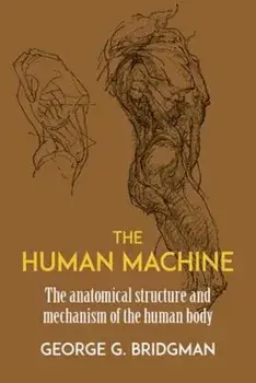 The Human Machine, Paperback/George B. Bridgman