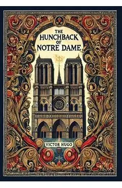 The Hunchback of Notre Dame (Collector's Edition) (Laminated Hardback with Jacket) - Victor Hugo