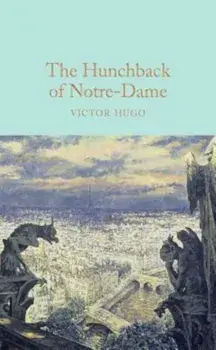 The Hunchback of Notre-Dame, Hardcover/John Grant