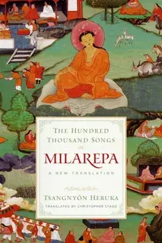 The Hundred Thousand Songs of Milarepa. A New Translation, Paperback/***