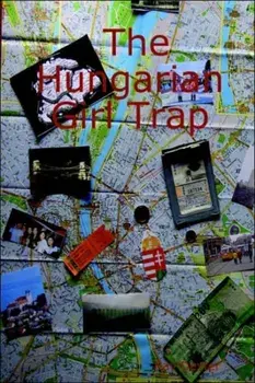 The Hungarian Girl Trap, Paperback/Ray Dexter