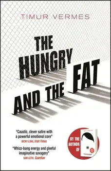 The Hungry and the Fat/Timur Vermes
