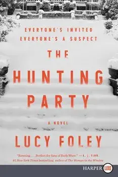 The Hunting Party, Paperback/Lucy Foley