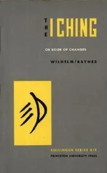 The I Ching or Book of Changes, Hardcover/Hellmut Wilhelm