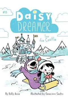 The Ice Castle, Volume 5 - Holly Anna