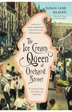 The Ice Cream Queen of Orchard Street - Susan Jane Gilman