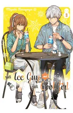 The Ice Guy and the Cool Girl 03 - Miyuki Tonogaya