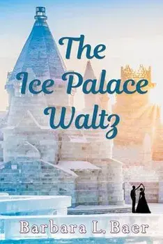 The Ice Palace Waltz, Paperback/Barbara L. Baer