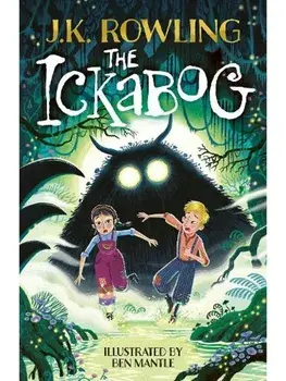 The Ickabog. Ben Mantle Illustrated Edition, Hardback/J.K. Rowling
