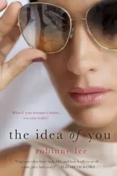 The Idea of You, Paperback/Robinne Lee
