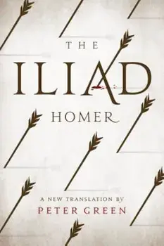 The Iliad: A New Translation by Peter Green, Hardcover/Homer