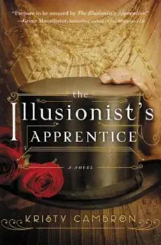 The Illusionist's Apprentice, Paperback/Kristy Cambron