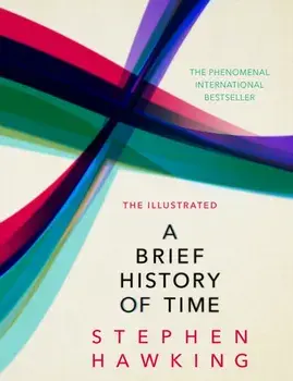 The Illustrated Brief History Of Time, Hardback/Stephen Hawking