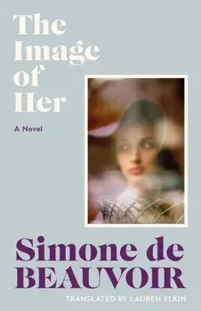 The Image of Her, Hardback/Simone de Beauvoir