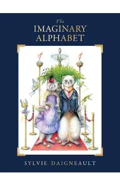 The Imaginary Alphabet - Sylvie Daigneault