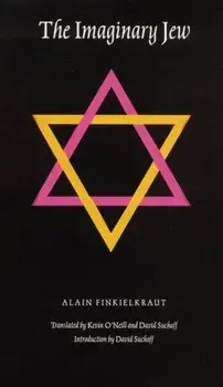 The Imaginary Jew, Paperback/Alain Finkielkraut