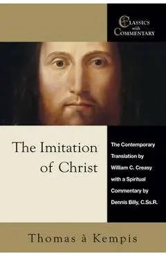 The Imitation of Christ: A Spiritual Commentary and Reader's Guide - Thomas A. Kempis