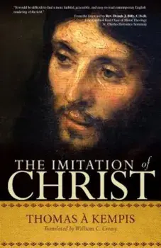 The Imitation of Christ: A Timeless Classic for Contemporary Readers, Paperback/Thomas A'Kempis