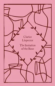 The Imitation of the Rose, Hardback/Benjamin Moser