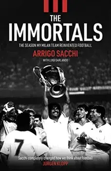 The Immortals, Paperback/Arrigo Sacchi