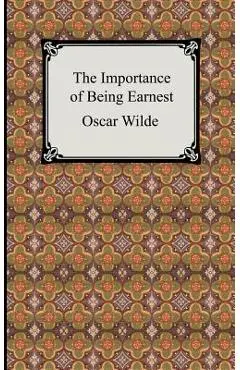 The Importance of Being Earnest - Oscar Wilde