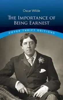 The Importance of Being Earnest, Paperback/Oscar Wilde
