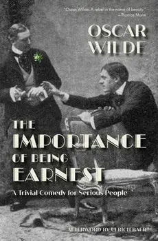 The Importance of Being Earnest (Warbler Classics), Paperback/Oscar Wilde