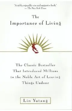 The Importance of Living - Lin Yutang
