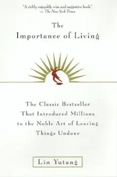 The Importance of Living, Paperback/Lin Yutang
