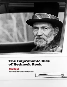 The Improbable Rise of Redneck Rock, Paperback/Jan Reid