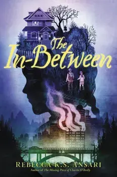 The In-Between, Hardcover/Rebecca K. S. Ansari