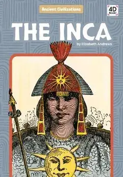 The Inca, Library Binding/Elizabeth Andrews