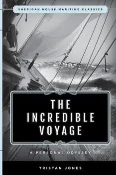 The Incredible Voyage: A Personal Odyssey, Paperback/Tristan Jones